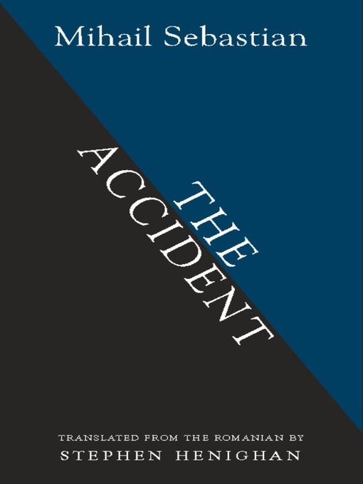 Title details for The Accident by Mihail Sebastian - Available